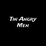 Tin Angry Men